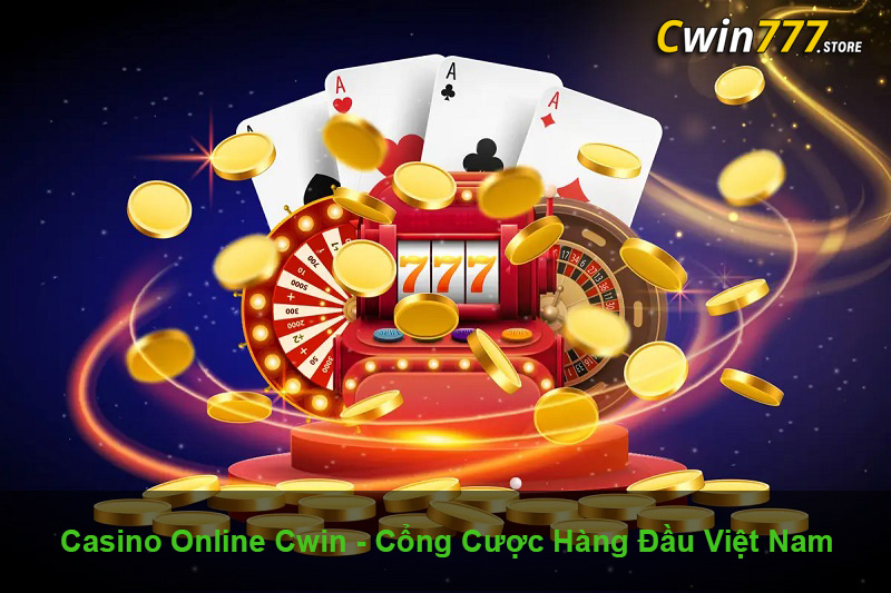 Chơi Casino Online tại nhà cái Cwin